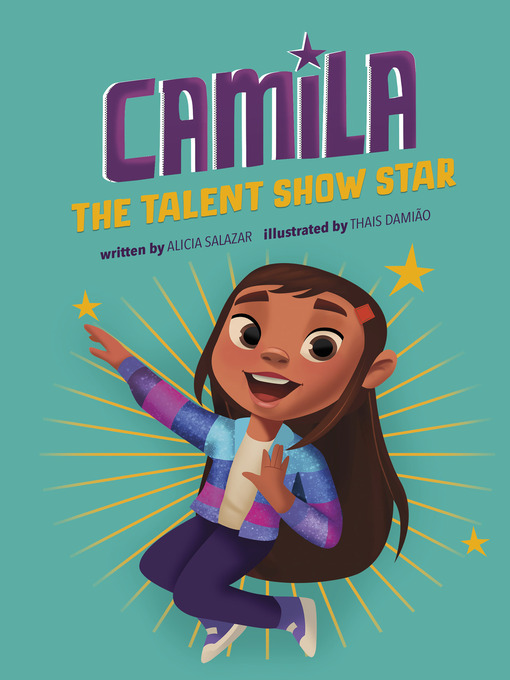 Title details for Camila the Talent Show Star by Alicia Salazar - Available